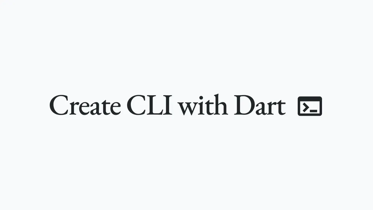 Create CLI with Dart