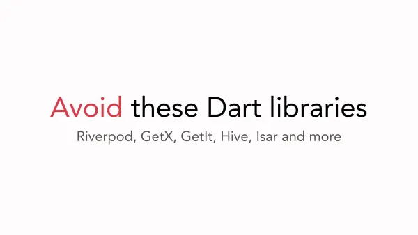 Avoid These Dart Libraries