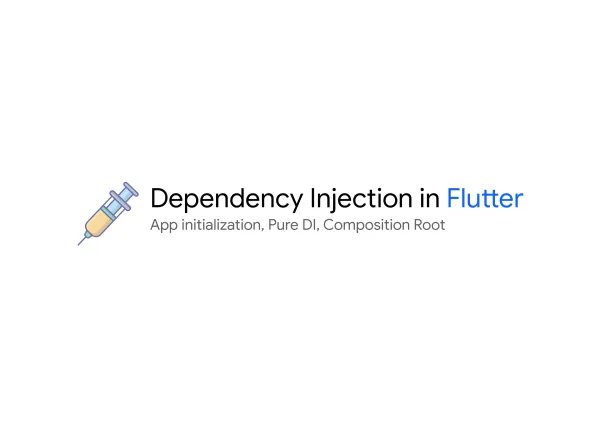 Dependency Injection in Flutter