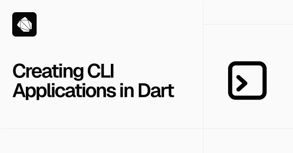 Creating CLI Applications in Dart